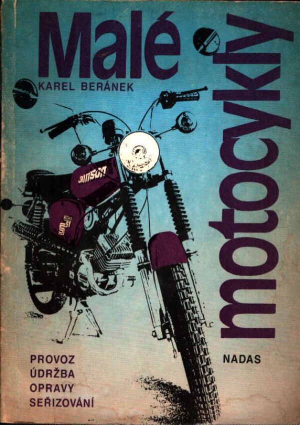 Karel Beránek: MALÉ MOTOCYKLY