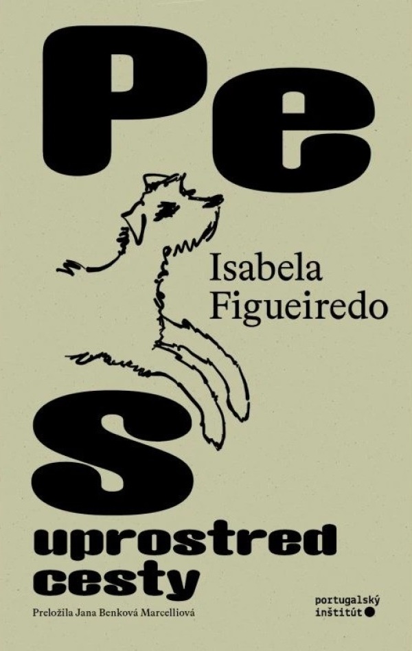 Isabela Figueiredo: PES UPROSTRED CESTY