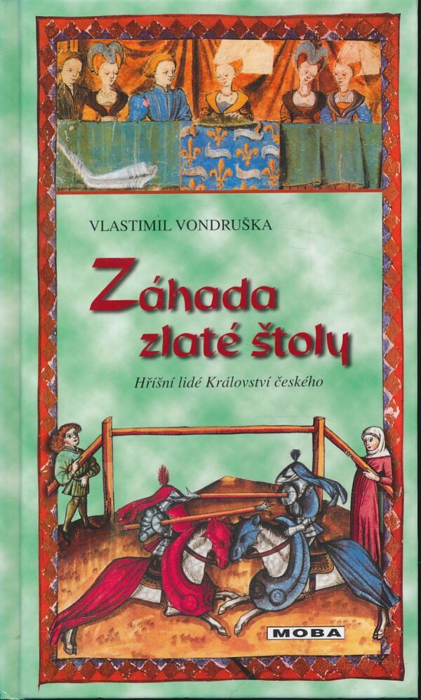 Vlastimil Vondruška: Záhada zlaté štoly