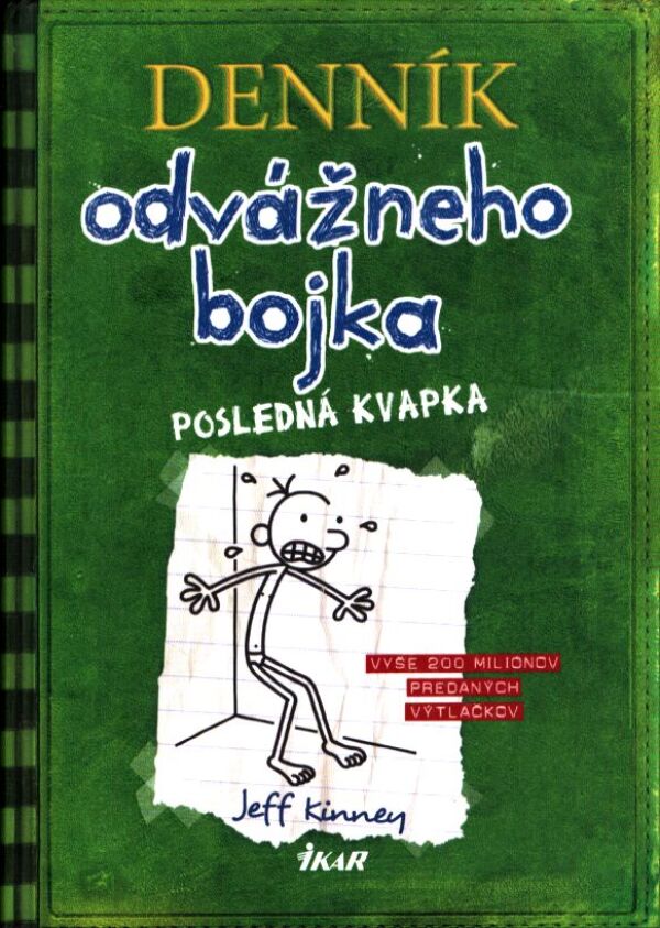 Jeff Kinney: DENNÍK ODVÁŽNEHO BOJKA 3 - POSLEDNÁ KVAPKA