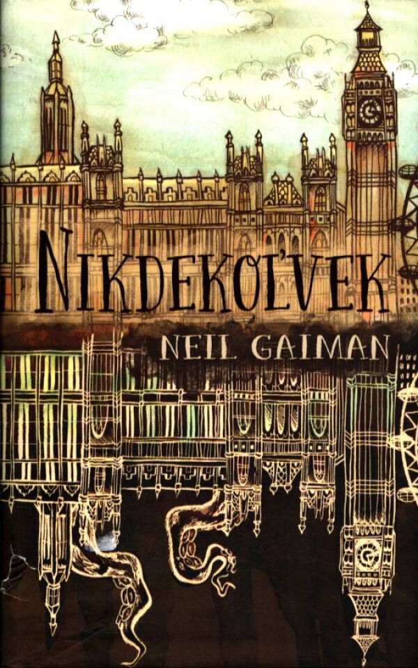 Neil Gaiman: NIKDEKOĽVEK