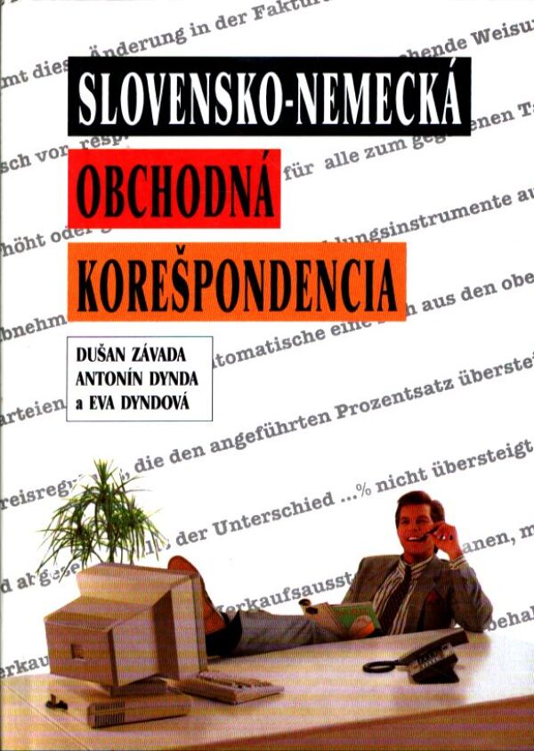 D. Závada, A. Dynda, E. Dyndová: SLOVENSKO-NEMECKÁ OBCHODNÁ KOREŠPONDENCIA