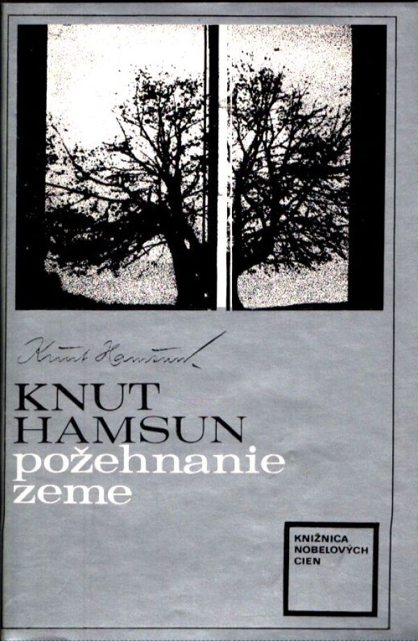 Knut Hamsun: POŽEHNANIE ZEME