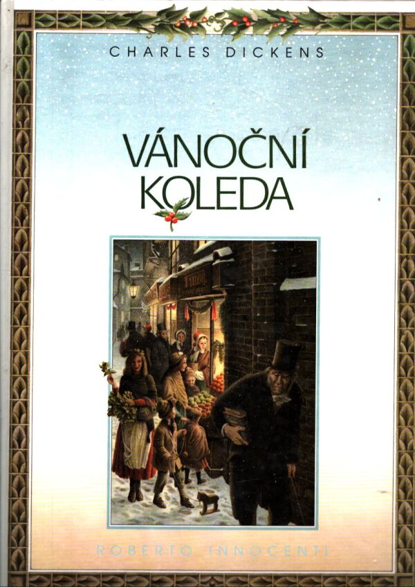 Charles Dickens: VÁNOČNÍ KOLEDA