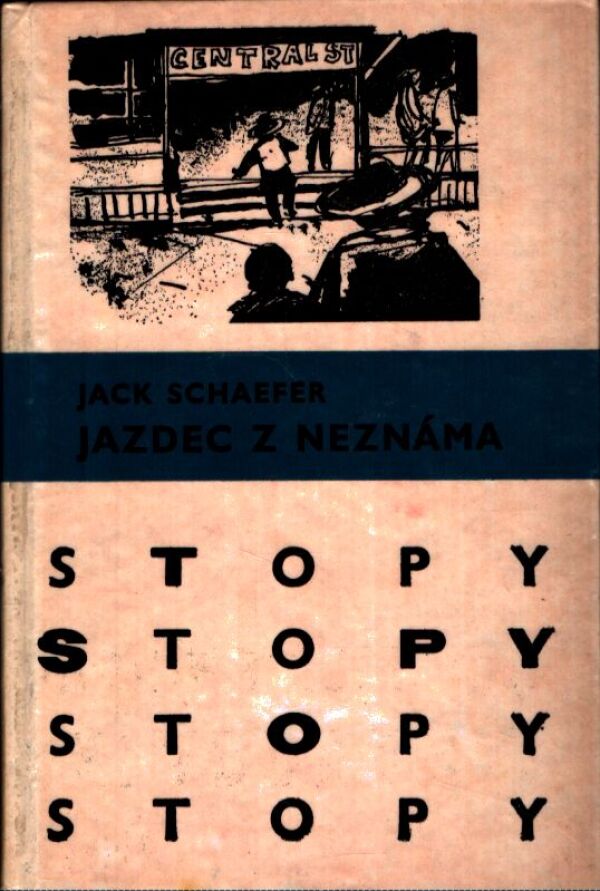 Jack Schaefer: JAZDEC Z NEZNÁMA