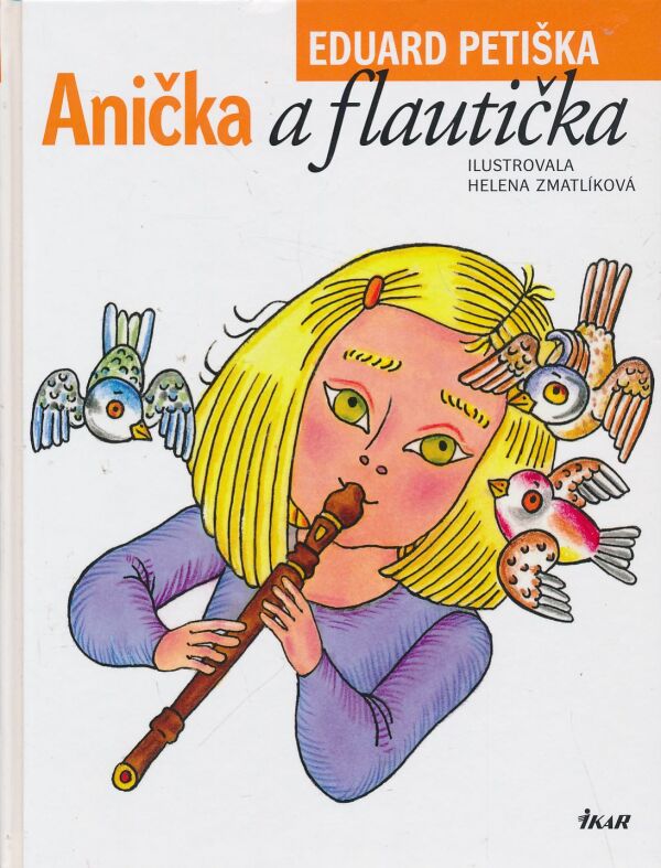 Eduard Petiška: Anička a flautička