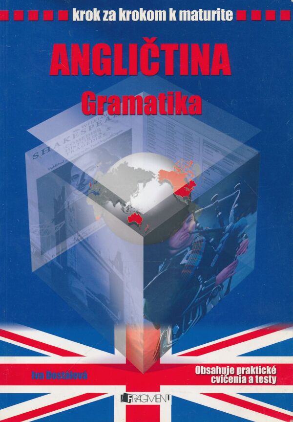 Iva Dostálová: Angličtina - gramatika