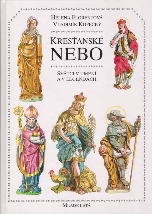Helena Florentová, Vladimír Kopecký: KRESŤANSKÉ NEBO