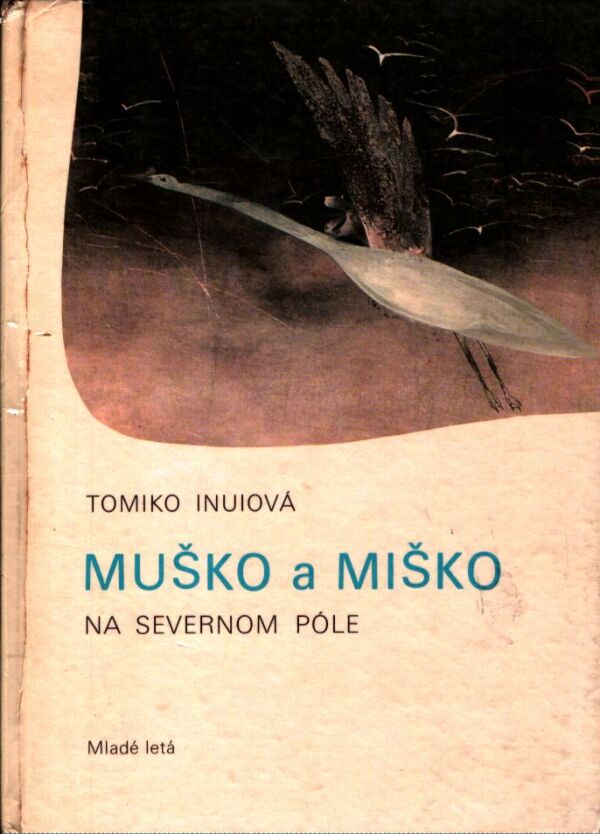 Tomiko Inuiová: MUŠKO A MIŠKO NA SEVERNOM PÓLE