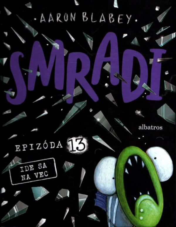Aaron Blabey: SMRADI 13