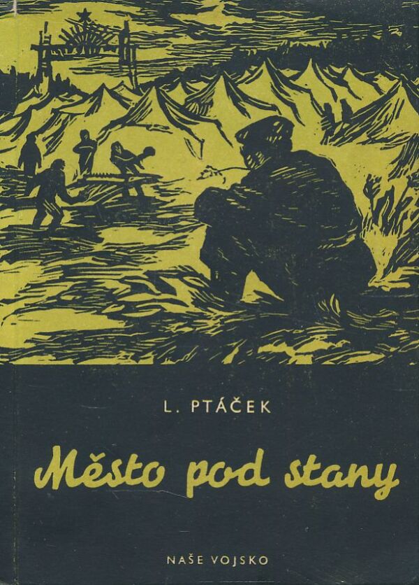 L. Ptáček: Město pod stany