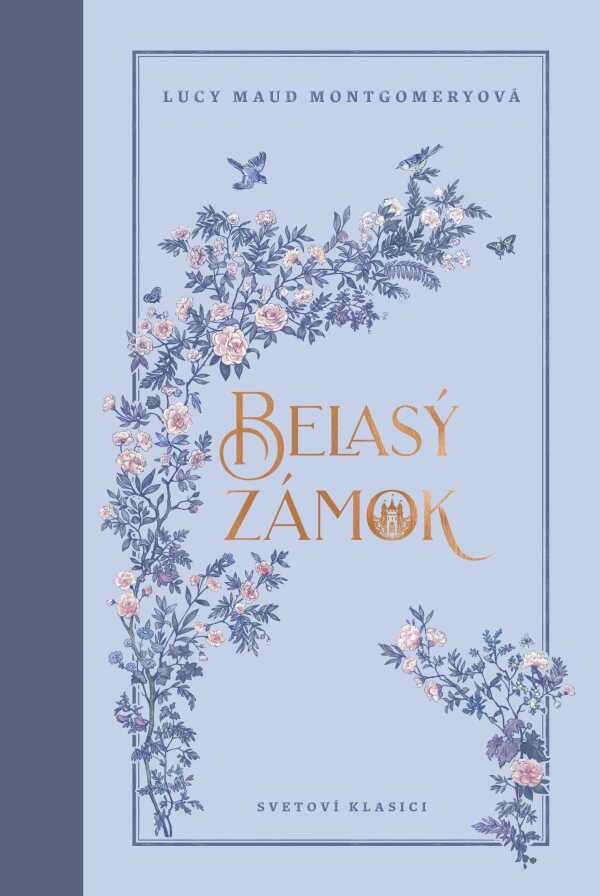 Lucy Maud Montgomeryová: BELASÝ ZÁMOK