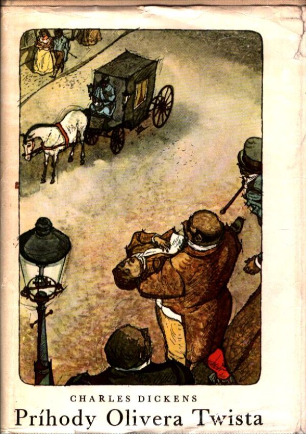 Charles Dickens: PRÍHODY OLIVERA TWISTA