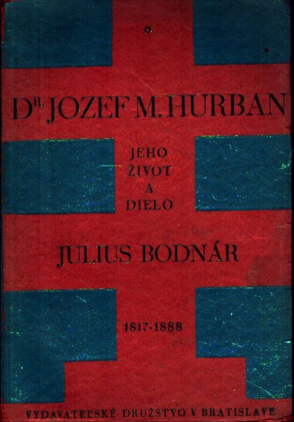 Julius Bodnár: DR. JOZEF MILOSLAV HURBAN