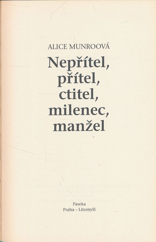 Alice Munroová: Nepřítel, přítel, ctitel, milenec, manžel