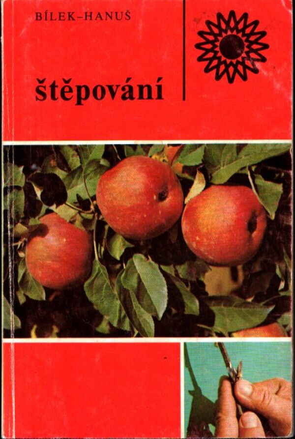 O. Bílek, B. Hanuš: ŠTĚPOVÁNÍ
