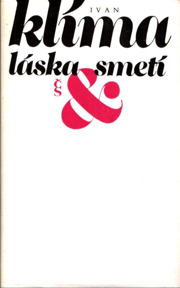 Ivan Klíma: LÁSKA A SMETÍ