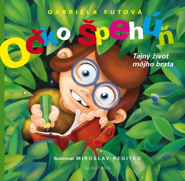 Gabriela Futová: OČKO ŠPEHÚŇ