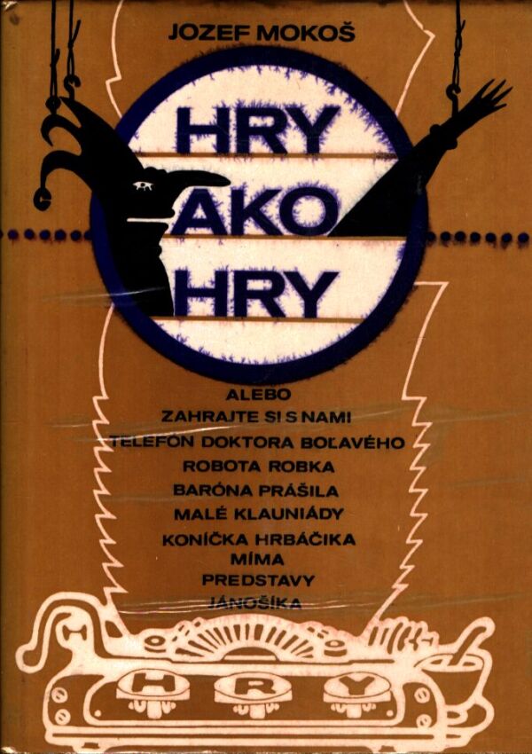 Jozef Mokoš: HRY AKO HRY