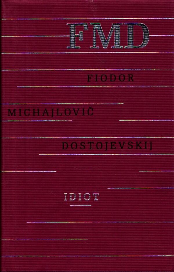 F. M. Dostojevkij: IDIOT