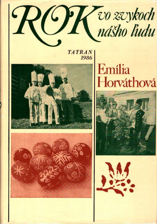 Emília Horváthová: ROK VO ZVYKOCH NÁŠHO ĽUDU