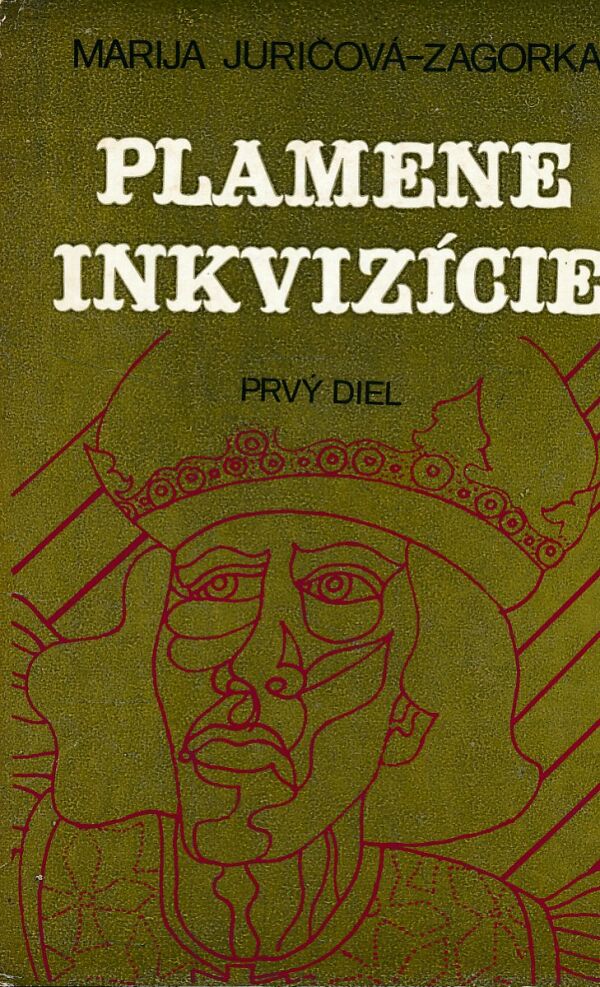 Marija Juričová-Zagorka: PLAMENE INKVIZÍCIE 1+2