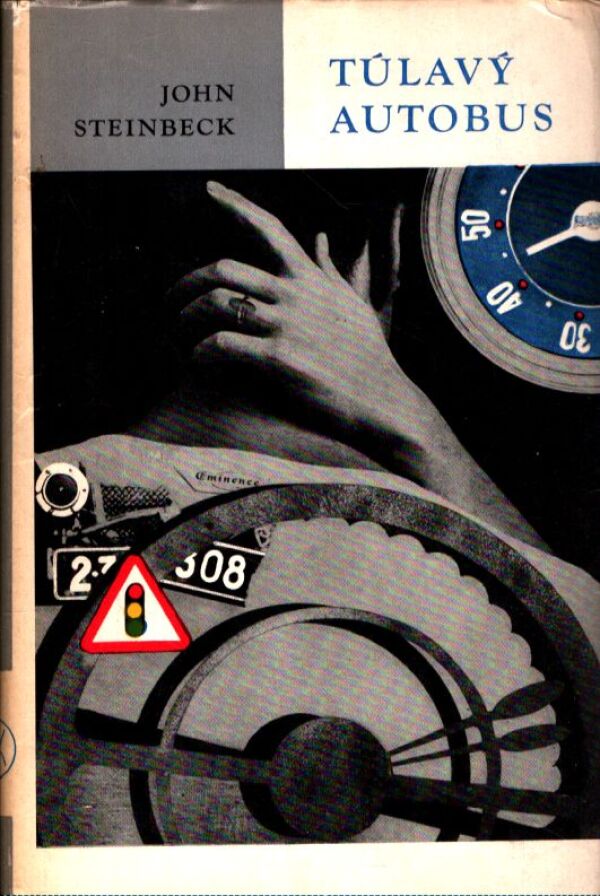 John Steinbeck: TÚLAVÝ AUTOBUS
