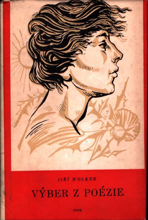 Jiří Wolker: VÝBER Z POÉZIE