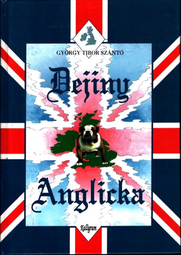 György Tibor Szántó: DEJINY ANGLICKA