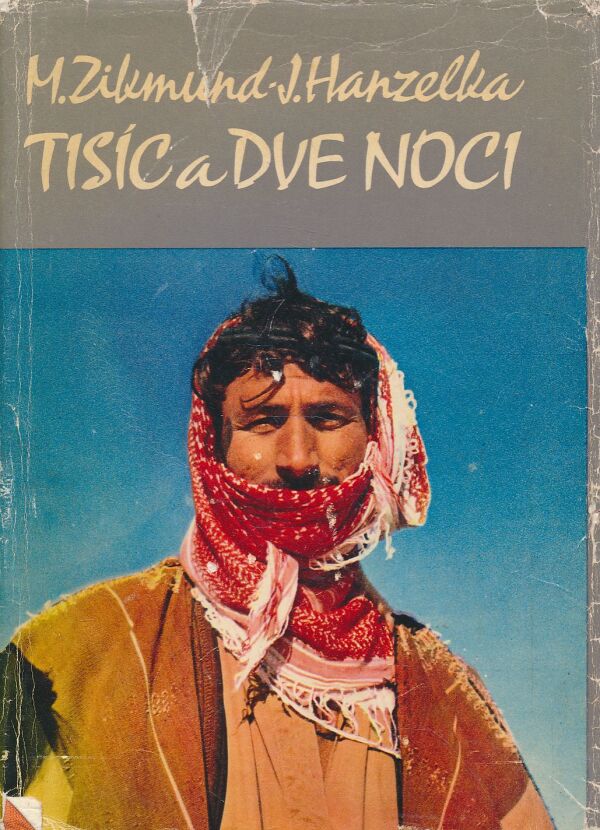 Miroslav Zikmund, Jiří Hanzelka: Tisíc a dve noci