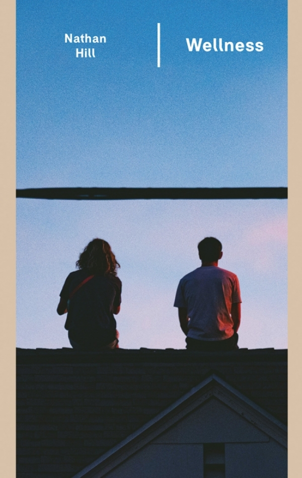 Nathan Hill: WELLNESS