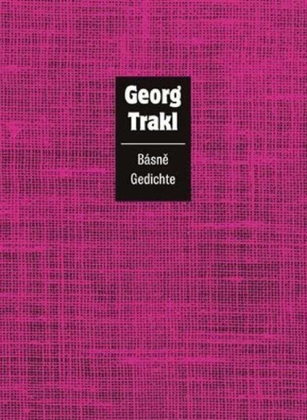 Georg Trakl: BÁSNĚ - GEDICHTE