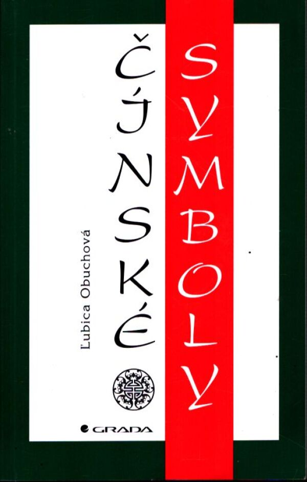 Ľubica Obuchová: ČÍNSKÉ SYMBOLY
