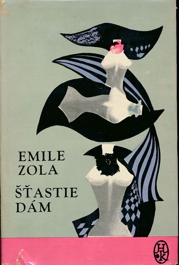Emile Zola: ŠŤASTIE DÁM