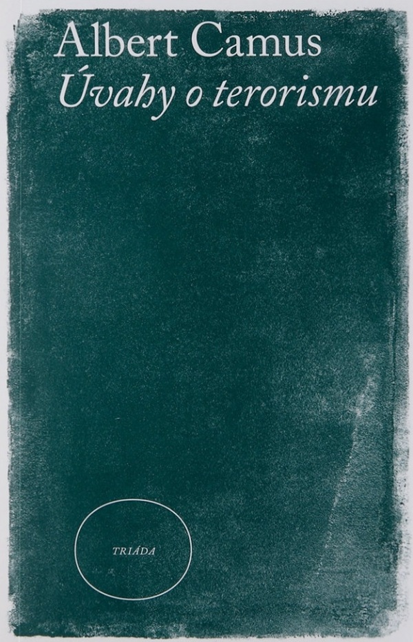 Albert Camus: ÚVAHY O TERORISMU