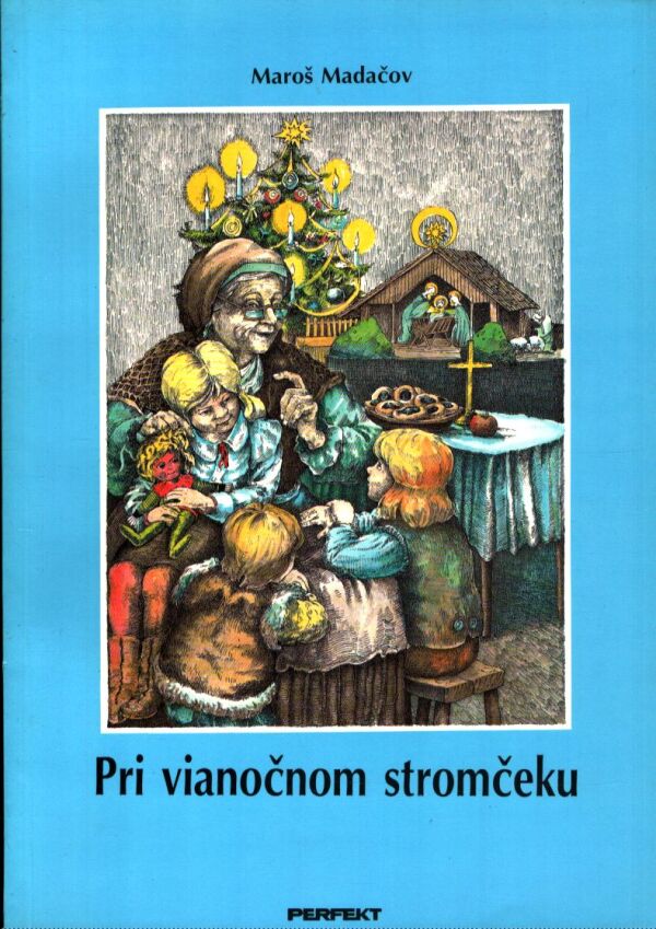 Maroš Madačov: PRI VIANOČNOM STROMČEKU