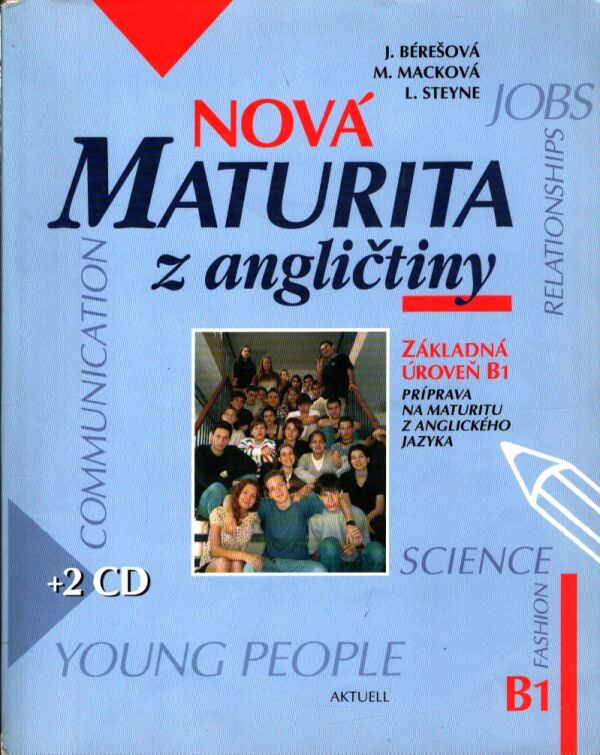 J. Bérešová, M. Macková, L. Steyne: NOVÁ MATURITA Z ANGLIČTINY