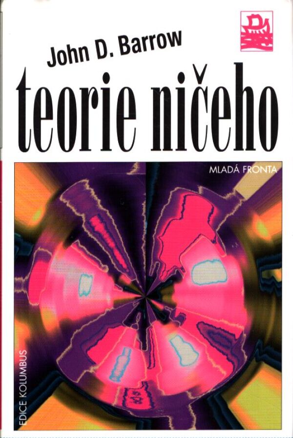 John D. Barrow: TEORIE NIČEHO