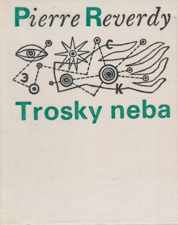 Pierre Reverdy: Trosky neba