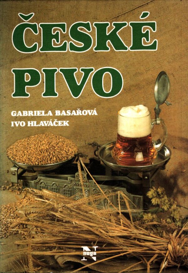 Gabriela Basařová, Ivo Hlaváček: ČESKÉ PIVO