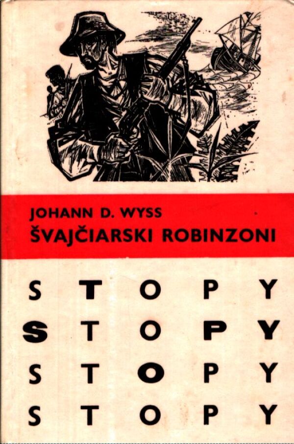 Johann D. Wyss: ŠVAJČIARSKI ROBINZONI