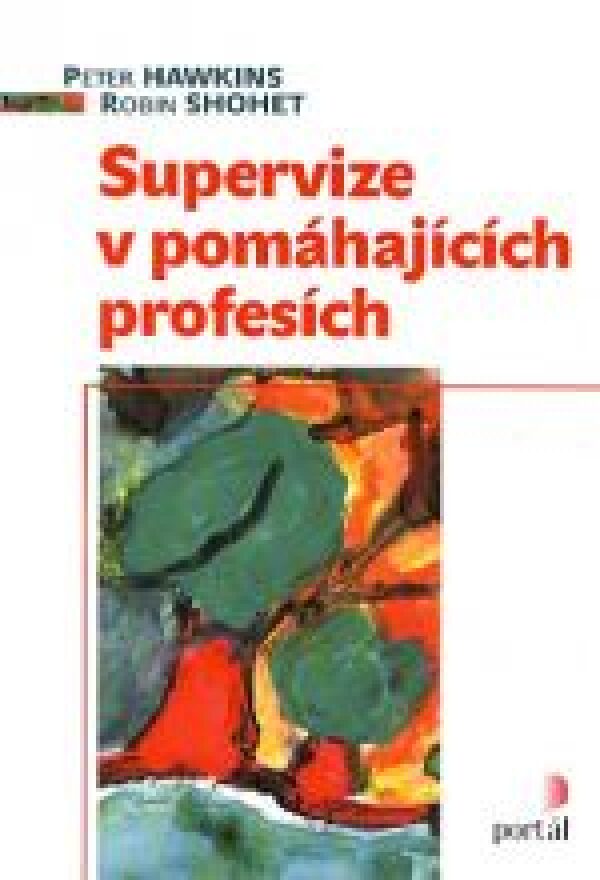 P. Shonet R. Hawkins: SUPERVIZE V POMÁHAJÍCÍCH PROFESÍCH