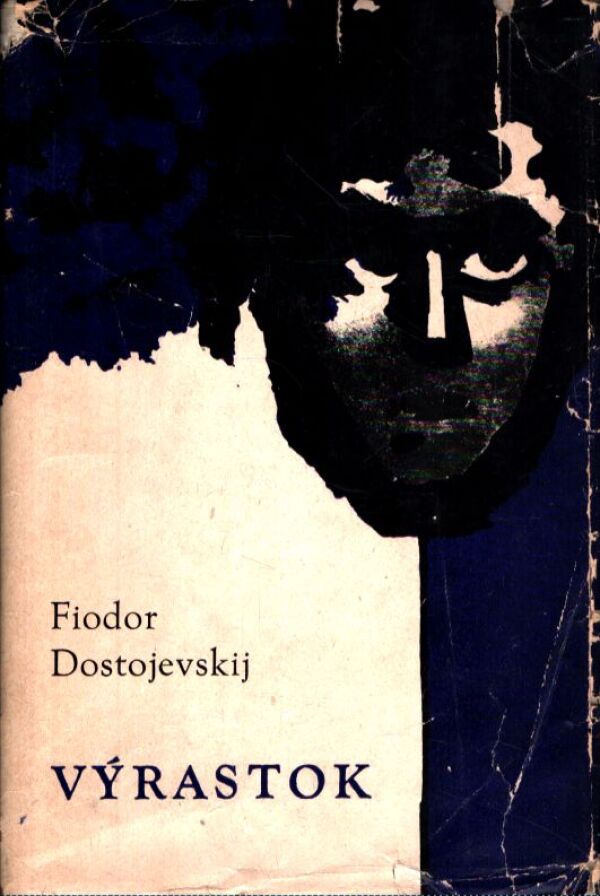 F.M. Dostojevskij: VÝRASTOK