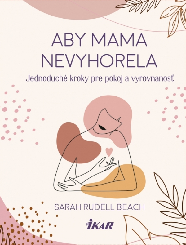 Sarah Rudell Beach: ABY MAMA NEVYHORELA