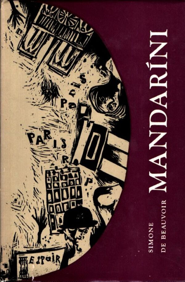 Simone de Beauvoir: MANDARÍNI 1+2
