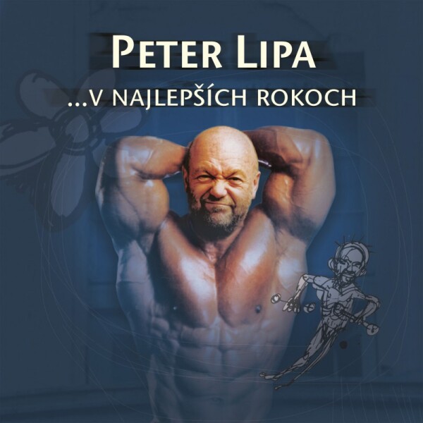 Peter Lipa: V NAJLEPŠÍCH ROKOCH - 2 LP