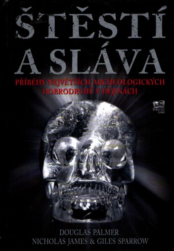 D. Palmer, N. James, G. Sparrow: ŠTĚSTÍ A SLÁVA