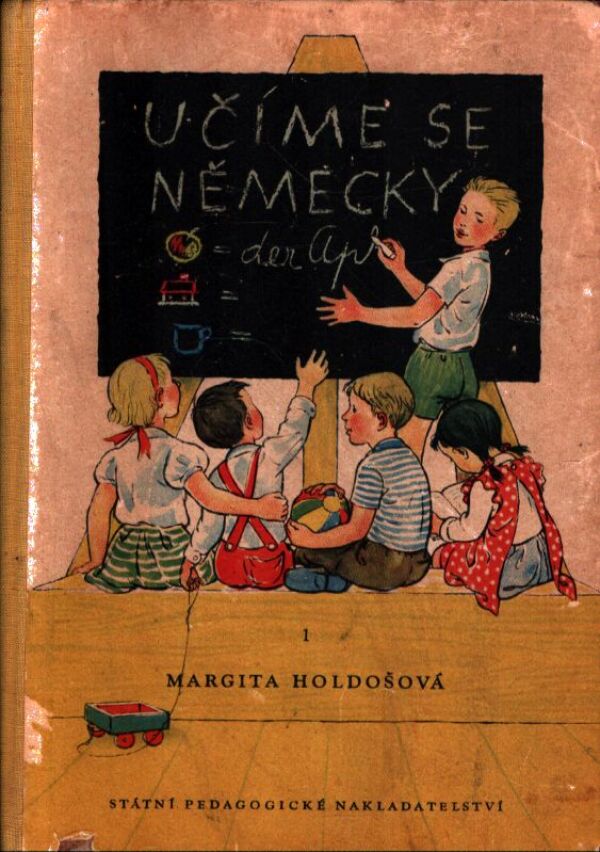 Margita Holdošová: UČÍME SE NĚMECKY I.