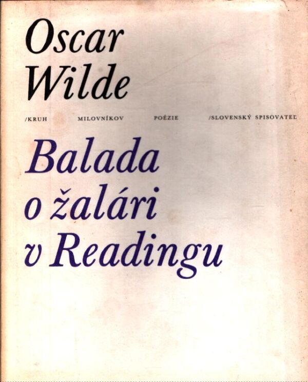 Oscar Wilde: BALADA O ŽALÁRI V READINGU