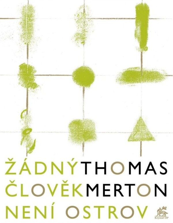 Thomas Merton: ŽÁDNÝ ČLOVĚK NENÍ OSTROV